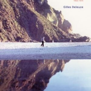 Desert Islands and Other Texts by Gilles Deleuze, ISBN-13: 978-1584350187