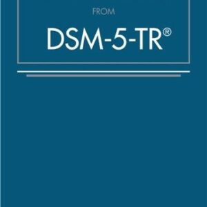 Desk Reference to the Diagnostic Criteria from DSM-5-TR, ISBN-13: 978-0890425794