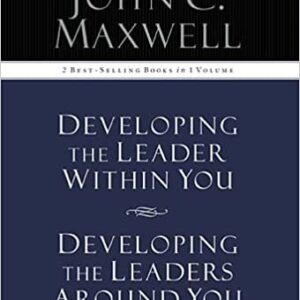 Developing the Leader Within You / Developing the Leaders Around You, ISBN-13: 978-1400280452