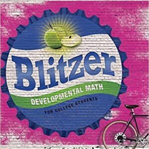 Developmental Mathematics 1st Edition by Robert Blitzer, ISBN-13: 978-0134268330