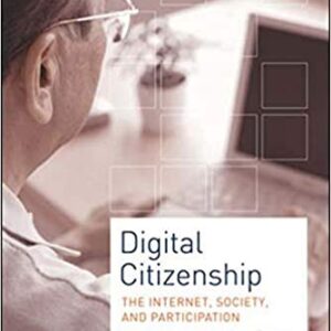 Digital Citizenship: The Internet, Society, and Participation by Karen Mossberger, ISBN-13: 978-0819456069