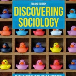 Discovering Sociology 2nd Edition by Mark McCormack, ISBN-13: 978-1352011647