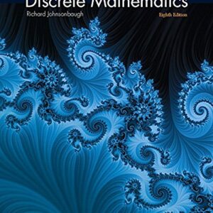 Discrete Mathematics 8th Edition by Richard Johnsonbaugh, ISBN-13: 978-0321964687