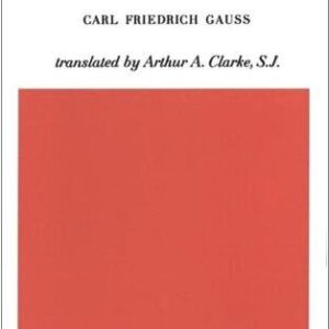 Disquisitiones Arithmeticae by Carl Friedrich Gauss, ISBN-13: 978-0300094732