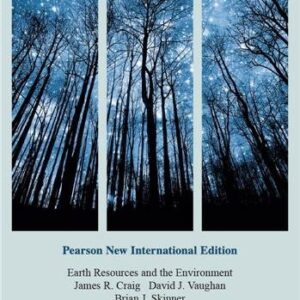 Earth Resources and the Environment 4th Edition, ISBN-13: 978-1292040998