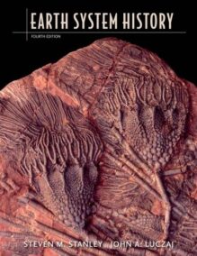 Earth System History 4th Edition by Steven M. Stanley, ISBN-13: 978-1429255264