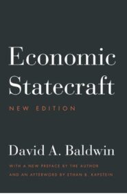 Economic Statecraft: New Edition by David A. Baldwin, ISBN-13: 978-0691204420