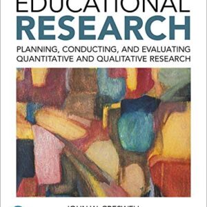 Educational Research: Planning, Conducting, and Evaluating Quantitative and Qualitative Research 6th Edition