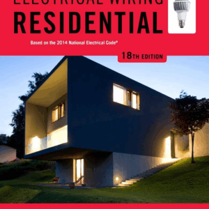Electrical Wiring Residential 18th Edition by Ray Mullin, ISBN-13: 978-1285170954