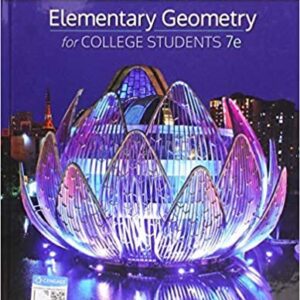 Elementary Geometry for College Students 7th Edition by Daniel C. Alexander, ISBN-13: 978-1337614085