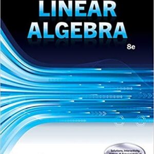Elementary Linear Algebra 8th Edition by Ron Larson, ISBN-13: 978-1305658004