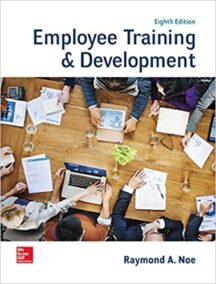 Employee Training & Development 8th Edition by Raymond Noe, ISBN-13: 978-1260043747
