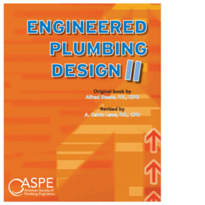Engineered Plumbing Design 2nd Edition, ISBN-13: 978-1613445679