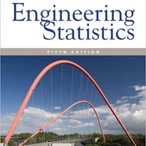 Engineering Statistics 5th Edition by Douglas C. Montgomery, ISBN-13: 978-0470631478