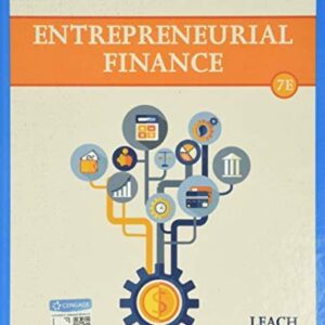 Entrepreneurial Finance 7th Edition by J. Chris Leach, ISBN-13: 978-0357442043