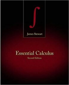 Essential Calculus 2nd Edition by James Stewart, ISBN-13: 978-1133112297