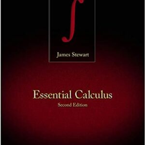 Essential Calculus 2nd Edition by James Stewart, ISBN-13: 978-1133112297