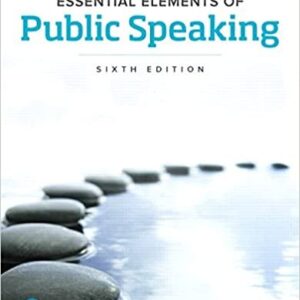 Essential Elements of Public Speaking 6th Edition by Joseph A. DeVito, ISBN-13: 978-0134402864
