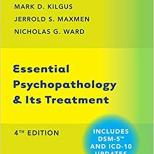 Essential Psychopathology & Its Treatment 4th Edition, ISBN-13: 978-0393710649