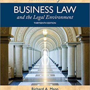 Essentials of Business Law and the Legal Environment 13th Edition, ISBN-13: 978-1337555180
