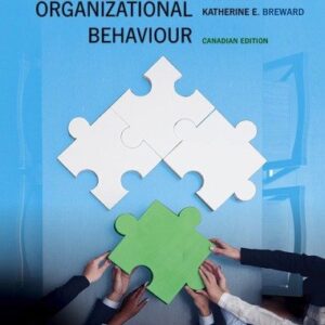 Essentials of Organizational Behavior, First Canadian Edition, ISBN-13: 978-0134182971