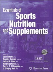 Essentials of Sports Nutrition and Supplements by Jose Antonio, ISBN-13: 978-1588296115