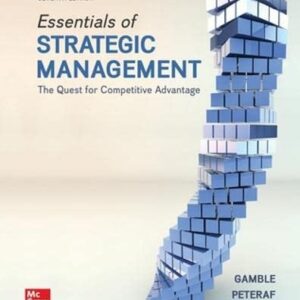 Essentials of Strategic Management: The Quest for Competitive Advantage 7th International Edition, ISBN-13: 978-1260575668