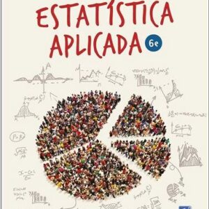Estatistica Aplicada Portuguese Brazilian Edition by Ron Larson, ISBN-13: 978-8543004778