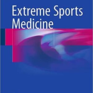 Extreme Sports Medicine by Francesco Feletti, ISBN-13: 978-3319282633