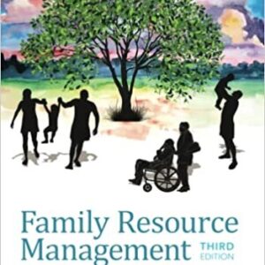 Family Resource Management 3rd Edition by Tami J. Moore, ISBN-13: 978-1506399041