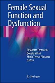 Female Sexual Function and Dysfunction, ISBN-13: 978-3319417141