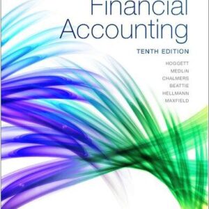 Financial Accounting 10th Edition by John Hoggett, ISBN-13: 978-0730363217