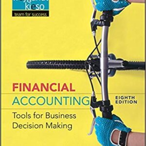 Financial Accounting: Tools for Business Decision Making 8th Edition, ISBN-13: 978-1118953907