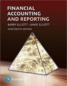 Financial Accounting and Reporting 19th Edition by Mr Barry Elliott, ISBN-13: 978-1292255996