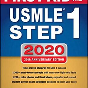 First Aid For the USMLE Step 1 2020 30th Edition, ISBN-13: 978-1260462043