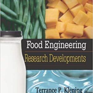 Food Engineering Research Developments by Terrance P. Klening, ISBN-13: 978-1600219061