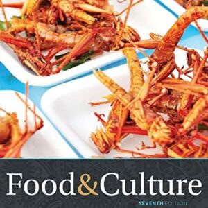 Food and Culture 7th Edition by Pamela Goyan Kittler, ISBN-13: 978-1305628052