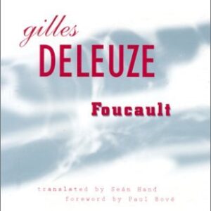 Foucault by Gilles Deleuze, ISBN-13: 978-0816616756