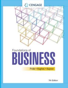 Foundations of Business 7th Edition by William M. Pride, ISBN-13: 978-0357717943