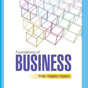 Foundations of Business 7th Edition by William M. Pride, ISBN-13: 978-0357717943
