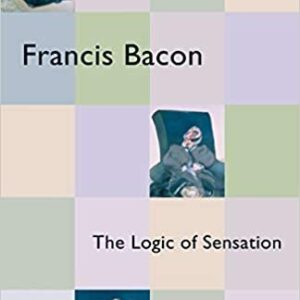 Francis Bacon by Gilles Deleuze, ISBN-13: 978-0816643424