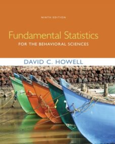 Fundamental Statistics for the Behavioral Sciences 9th Edition, ISBN-13: 978-1305863163