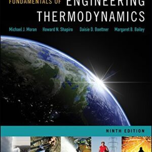 Fundamentals of Engineering Thermodynamics 9th Edition, ISBN-13: 978-1119391388
