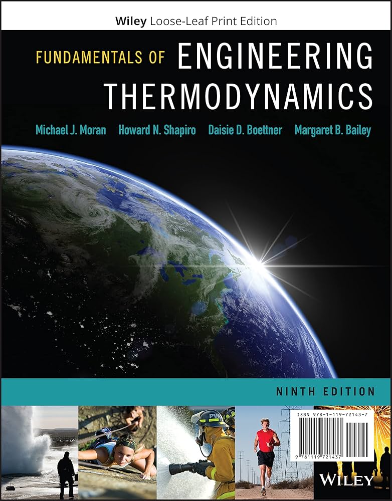 Fundamentals of Engineering Thermodynamics 9th Edition, ISBN-13: 978-1119391388