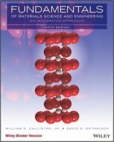 Fundamentals of Materials Science and Engineering: An Integrated Approach 5th Edition, ISBN-13: 978-1119723677