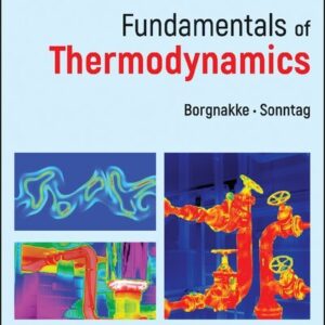 Fundamentals of Thermodynamics 10th Edition by Claus Borgnakke, ISBN-13: 978-1119723653