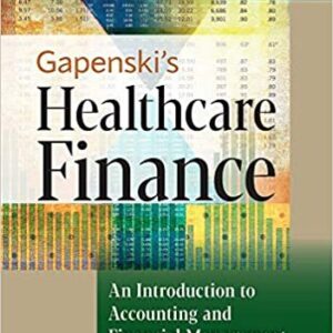 Gapenski's Healthcare Finance 7th Edition by Kristin L. Reiter, ISBN-13: 978-1640551862