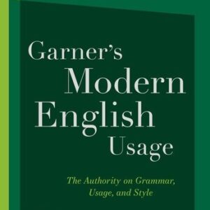 Garner's Modern English Usage 5th Edition by Bryan A. Garner, ISBN-13: 978-0197599020