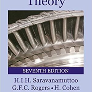 Gas Turbine Theory 7th Edition by G. F. C. Rogers, ISBN-13: 978-1292093093