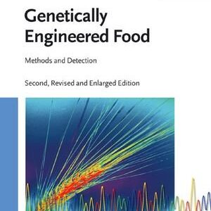Genetically Engineered Food 2nd Edition, ISBN-13: 978-3527313938